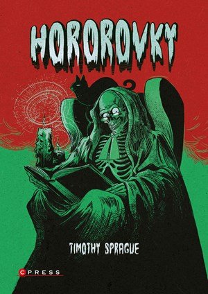 Timothy Sprague: Hororovky Timothy Sprague: Hororovky