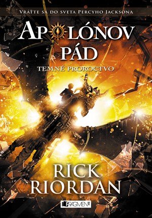 Rick Riordan: Apolónov pád 2 - Temné proroctvo