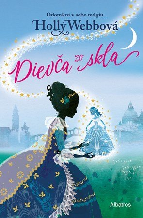 Holly Webbová: Dievča zo skla Holly Webbová: Dievča zo skla