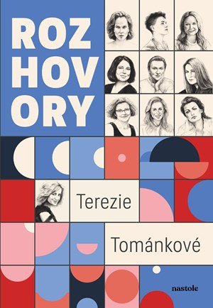 Terezie Tománková: Rozhovory Terezie Tománkové