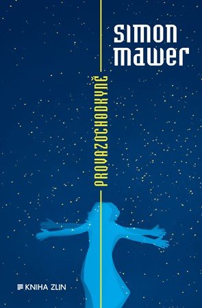Simon Mawer: Provazochodkyně Simon Mawer: Provazochodkyně