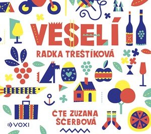 Radka Třeštíková: Veselí (audiokniha) Radka Třeštíková: Veselí (audiokniha)