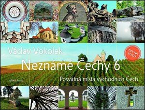 Václav Vokolek: Neznámé Čechy 6