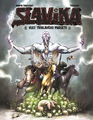 Martin Šinkovský: Slavika a kult tříhlavého prasete Martin Šinkovský: Slavika a kult tříhlavého prasete
