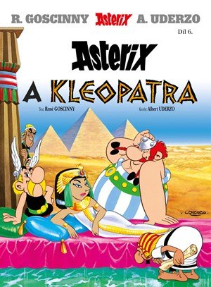 René Goscinny: Asterix 6 - Asterix a Kleopatra René Goscinny: Asterix 6 - Asterix a Kleopatra