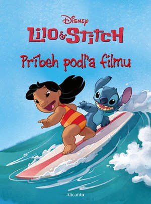 Kolektiv: Lilo a Stitch - Príbeh podľa filmu