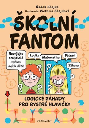 Radek Chajda: Školní fantom – logické záhady pro bystré hlavičky
