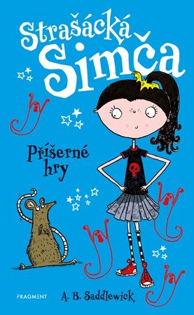 A. B. Saddlewick: Strašácká Simča – Příšerné hry