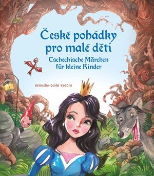 Eva Mrázková, Stephanie Kyzlink: České pohádky pro malé děti -  němčina