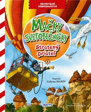 Galina Maniv: Mačky svetobežníčky - Stratený priateľ