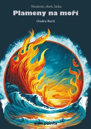 Ondra Berti: Plameny na moři