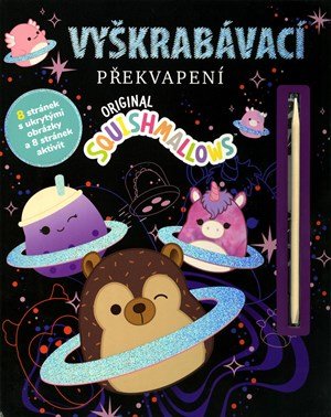 Kolektiv: Squishmallows - Vyškrabávací překvapení