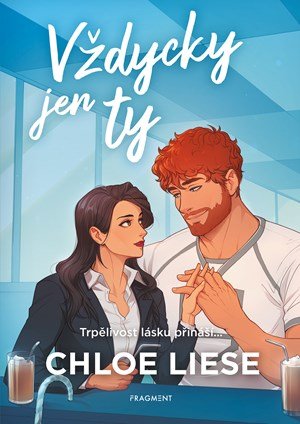 Chloe Liese: Vždycky jen ty