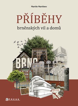 Martin Martinec: Příběhy brněnských vil a domů