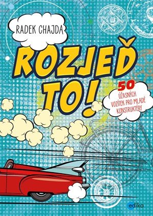 Radek Chajda: Rozjeď to!