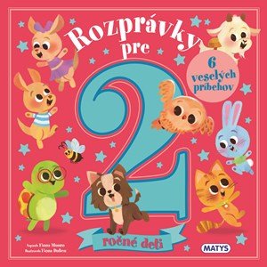 Fiona Munro: Rozprávky pre 2-ročné deti