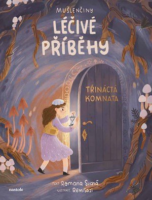 Romana Suchá: Mušlenčiny léčivé příběhy Romana Suchá: Mušlenčiny léčivé příběhy