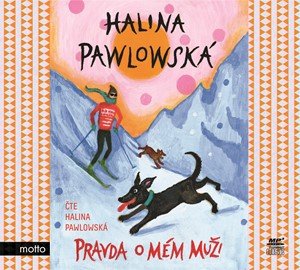 Halina Pawlowská: Pravda o mém muži (audiokniha) Halina Pawlowská: Pravda o mém muži (audiokniha)