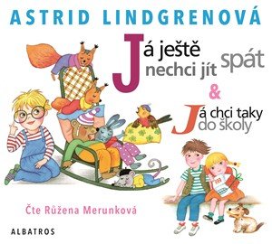 Astrid Lindgrenová: Já ještě nechci jít spát -  audiokniha