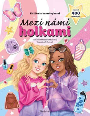 Joli Hannah: Knížka se samolepkami - Mezi námi holkami
