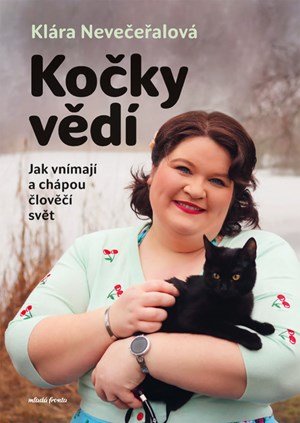 Klára Nevečeřalová Vodičková: Kočky vědí