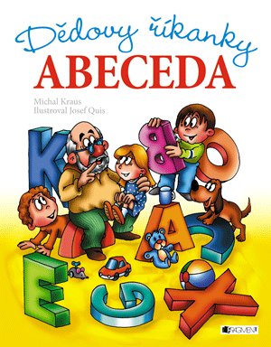 Kraus Michal: Dědovy říkanky – Abeceda Kraus Michal: Dědovy říkanky – Abeceda