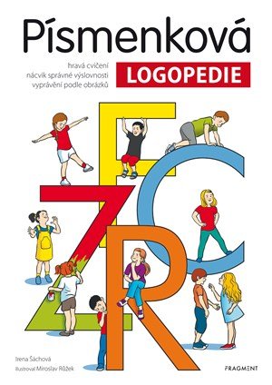 Irena Šáchová: Písmenková logopedie Irena Šáchová: Písmenková logopedie