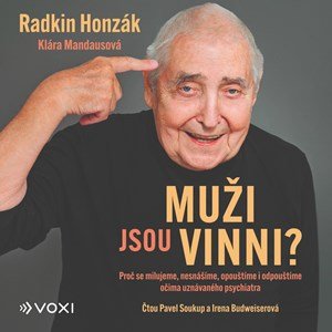 Klára Mandausová, Radkin Honzák: Muži jsou vinni? (audiokniha) Klára Mandausová, Radkin Honzák: Muži jsou vinni? (audiokniha)