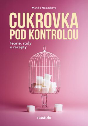 Monika Němečková: Cukrovka pod kontrolou