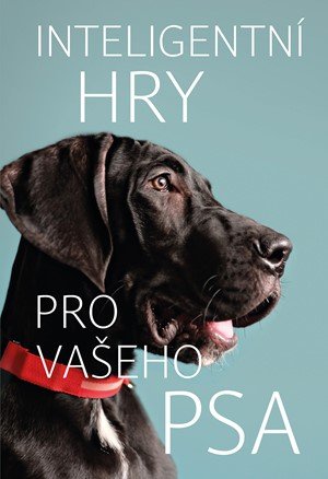 Helen Redding: Inteligentní hry pro vašeho psa Helen Redding: Inteligentní hry pro vašeho psa