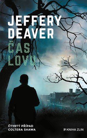 Jeffery Deaver: Čas lovu Jeffery Deaver: Čas lovu