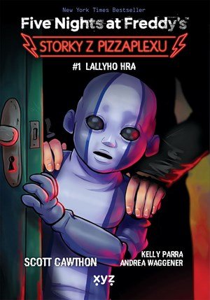 Scott Cawthon: Five Nights at Freddy's: Storky z Pizzaplexu #1 Scott Cawthon: Five Nights at Freddy's: Storky z Pizzaplexu #1