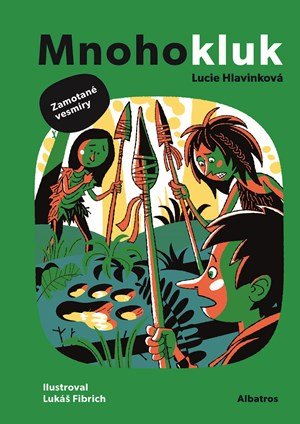 Lucie Hlavinková: Mnohokluk 3: Zamotané vesmíry Lucie Hlavinková: Mnohokluk 3: Zamotané vesmíry