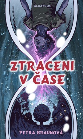 Petra Braunová: Ztraceni v čase Petra Braunová: Ztraceni v čase