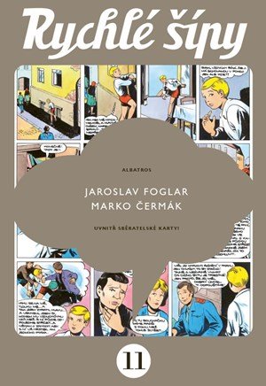 Jaroslav Foglar: Rychlé šípy - sběratelské vydání - 11. díl