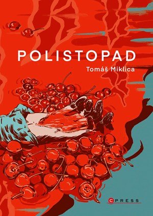Tomáš Miklica: Polistopad Tomáš Miklica: Polistopad