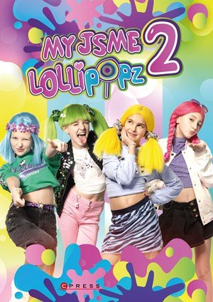 Moni Barczik, Karel Andreas Stiebling: My jsme Lollipopz 2