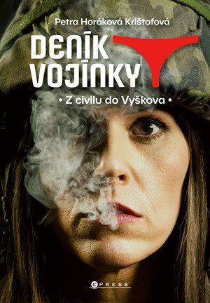 Petra Horáková Krištofová: Deník vojínky
