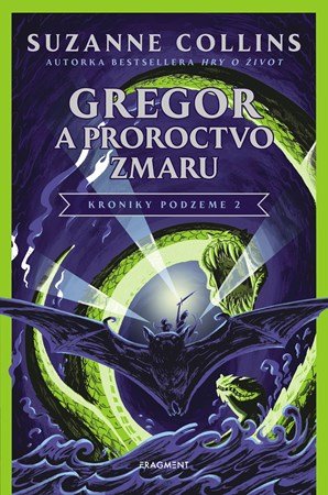 Suzanne Collinsová: Gregor a Proroctvo zmaru