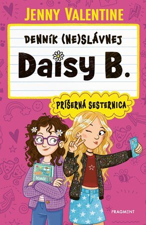 Jenny Valentine: Denník (ne)slávnej Daisy B.: Príšerná sesternica