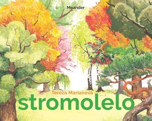 Tereza Marianová: Stromolelo Tereza Marianová: Stromolelo