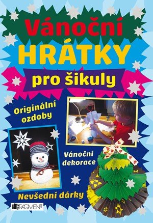 Kolektiv: Vánoční hrátky pro šikuly