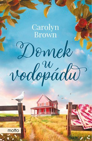 Carolyn Brown: Domek u vodopádu