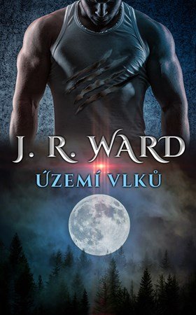 J. R. Ward: Území vlků J. R. Ward: Území vlků