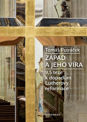 Tomáš Petráček, Univerzita Hradec Králové: Západ a jeho víra Tomáš Petráček, Univerzita Hradec Králové: Západ a jeho víra