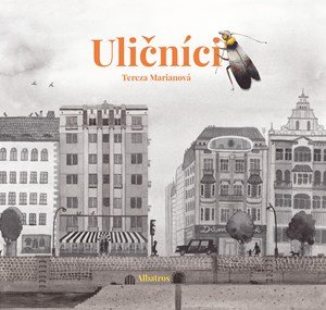 Tereza Marianová: Uličníci Tereza Marianová: Uličníci