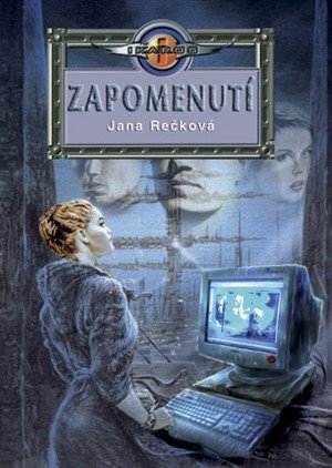 Jana Rečková: Zapomenutí Jana Rečková: Zapomenutí