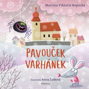 Martina Viktorie Kopecká: Pavouček Varhánek