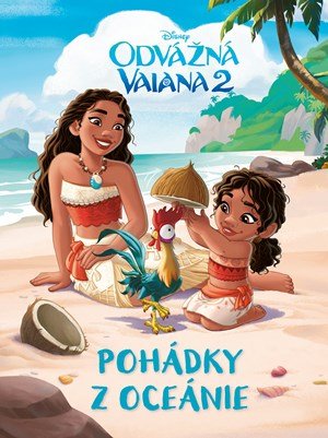 Kolektiv: Odvážná Vaiana 2 - Pohádky z Oceánie
