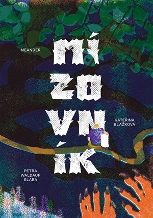 Kateřina Blažková: Mízovník